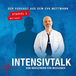Intensivtalk – von Medizinern für Mediziner
