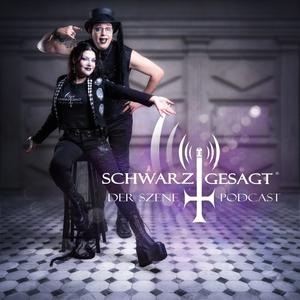 Schwarzgesagt® - der Szene-Podcast