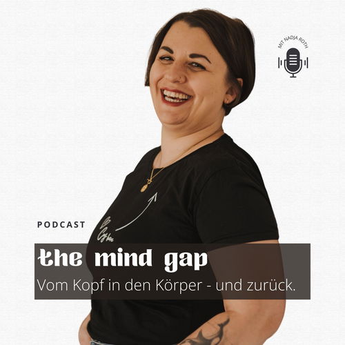 the mind gap: Vom Kopf in den Körper - und zurück. Cover