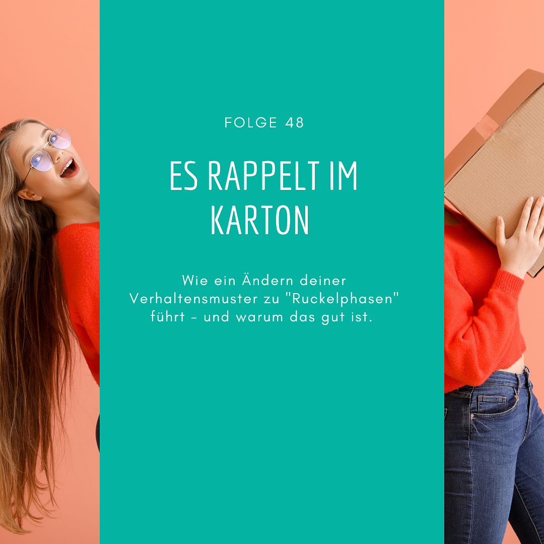 48 Es rappelt im Karton Spürst du's schon?