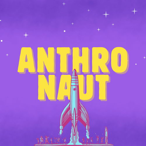 Anthronaut - Der Ethnologie-Podcast Cover