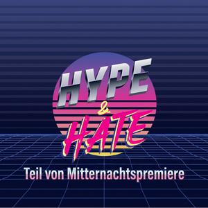 Hype & Hate