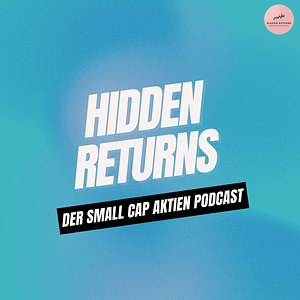 Hidden Returns - Der Small Cap Aktien Podcast