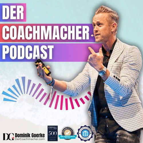 Der Coachmacher Podcast mit Dominik Goerke Cover