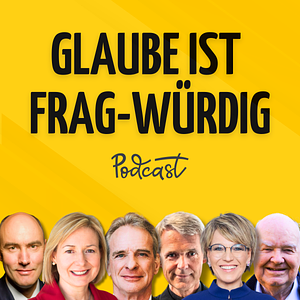 Glaube ist frag-würdig