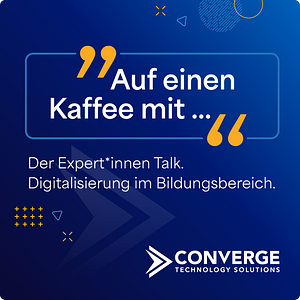 Auf einen Kaffee mit... - der Expert*innen Talk für Digitalisierung im Bildungsbereich
