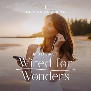 Wired for Wonders 