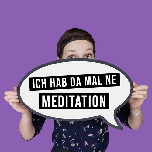Ich hab da mal ne Meditation Cover