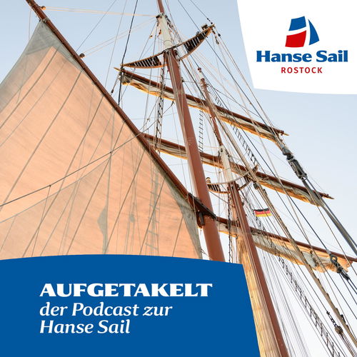 Aufgetakelt - Der Podcast zur Hanse Sail Cover