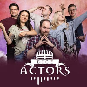 Dice Actors