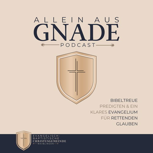Allein aus Gnade - Bibeltreue Predigten der Evangelisch-Baptistischen Christusgemeinde Cover