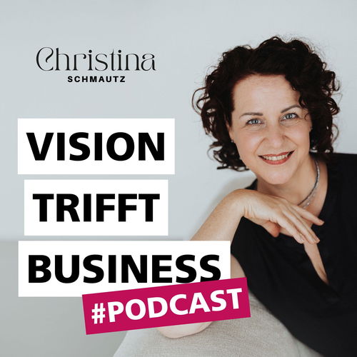 Vision trifft Business - Podcast Cover