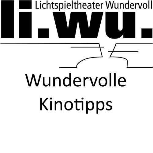 Wundervolle Kinotipps | Der li.wu.-Podcast Cover
