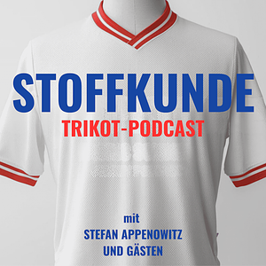 STOFFKUNDE - der Trikot-Podcast