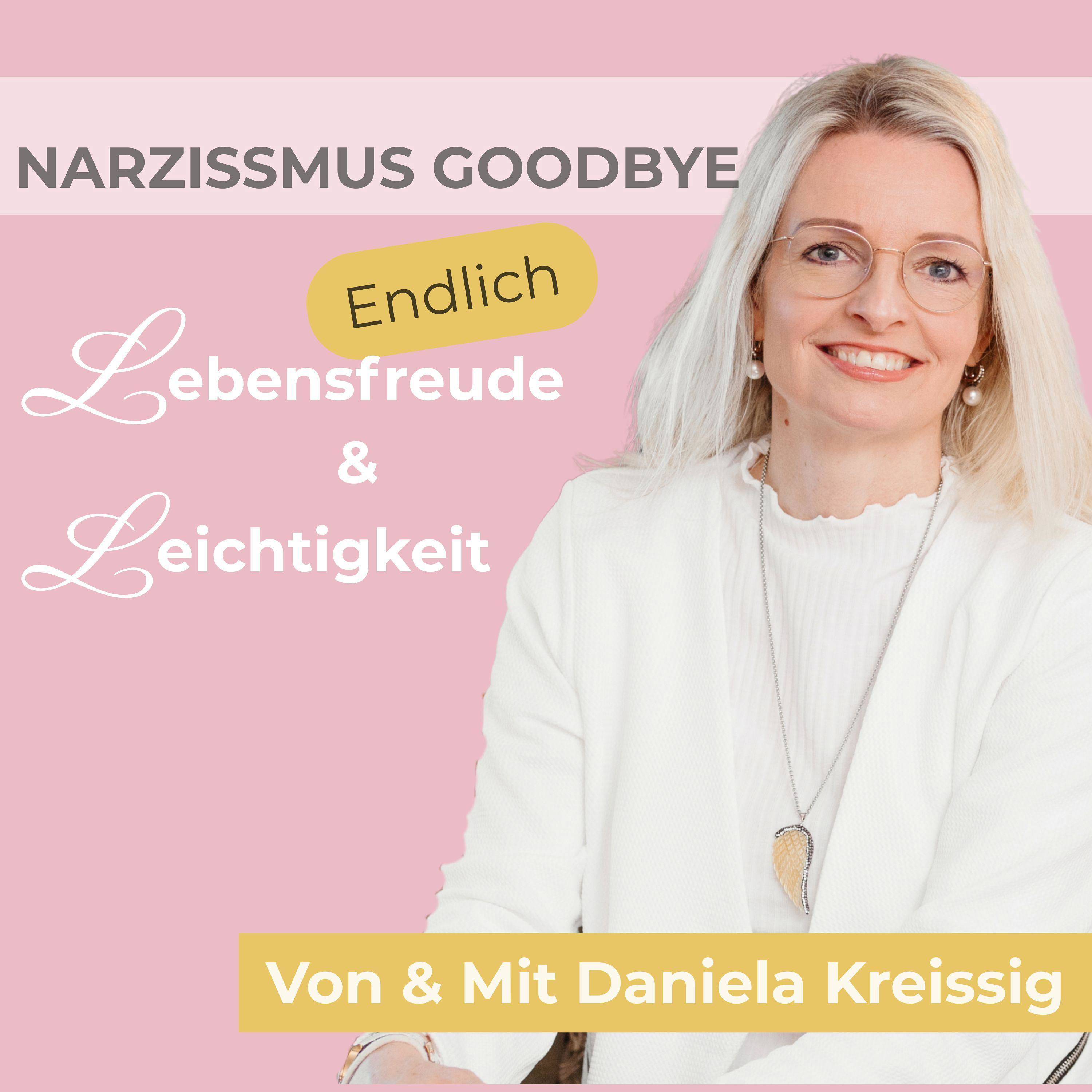 Narzissmus Goodbye - Endlich Lebensfreude & Leichtigkeit