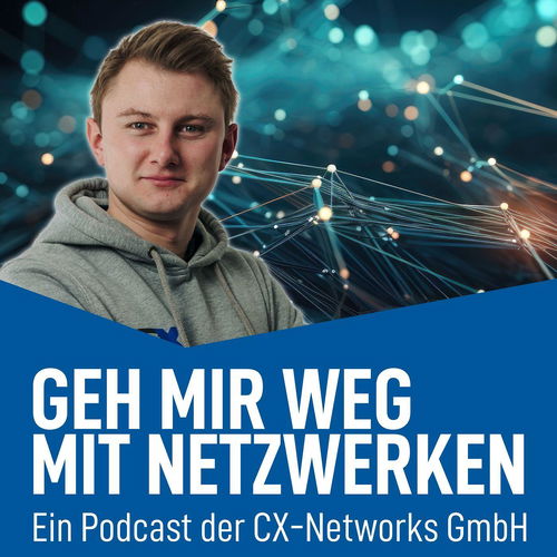 CX-Networks GmbH - Geh mir weg mit Netzwerken! Cover