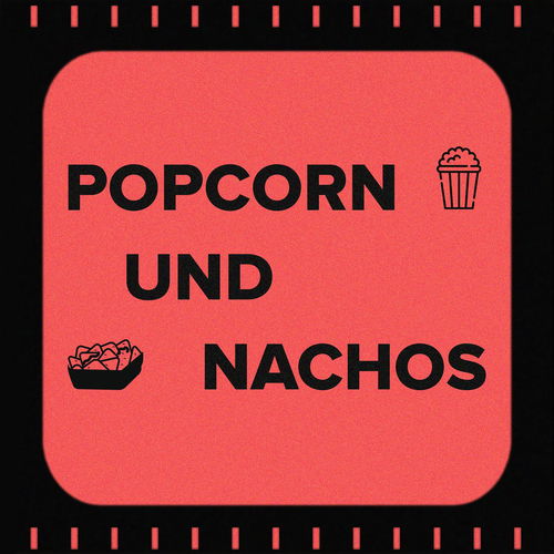 Popcorn und Nachos | Filme und Serien Cover