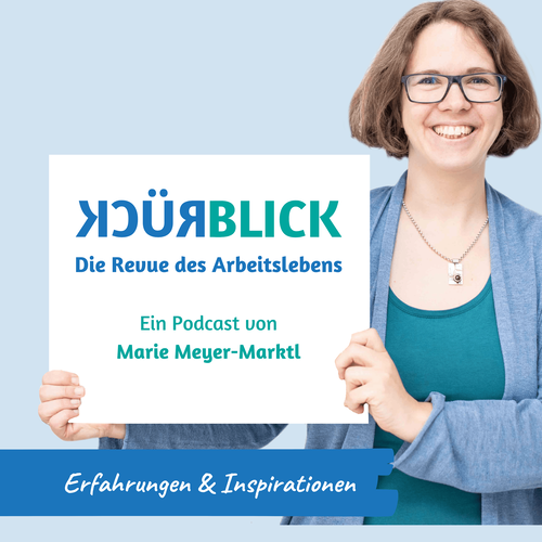 Rückblick - Ein Podcast mit Marie Meyer-Marktl Cover