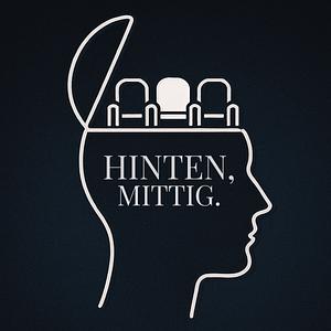 Hinten, Mittig - Der Podcast