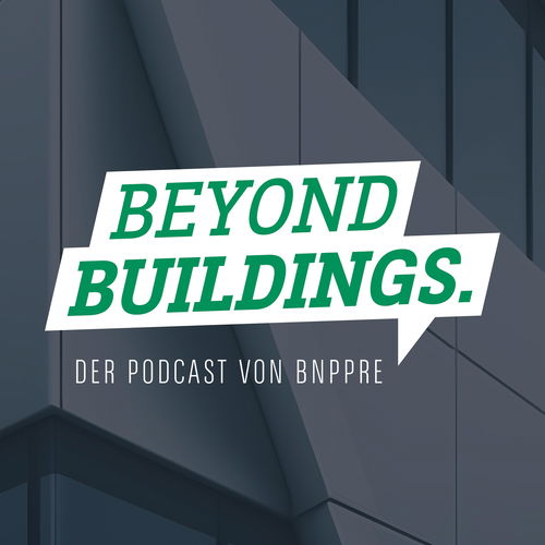 Beyond Buildings – der Podcast für die Immobilienwelt im Wandel Cover