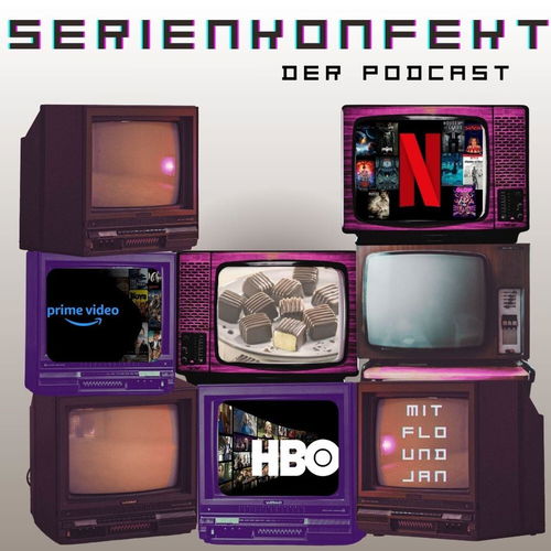 Serienkonfekt - Der Film- und Serienpodcast Cover