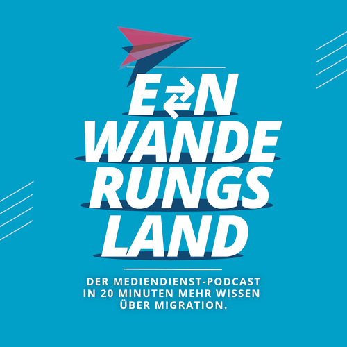 Einwanderungsland | der Migrations-Podcast Cover