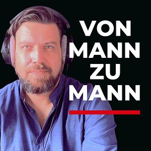 Von Mann zu Mann – Kraft. Wahrheit. Verantwortung.